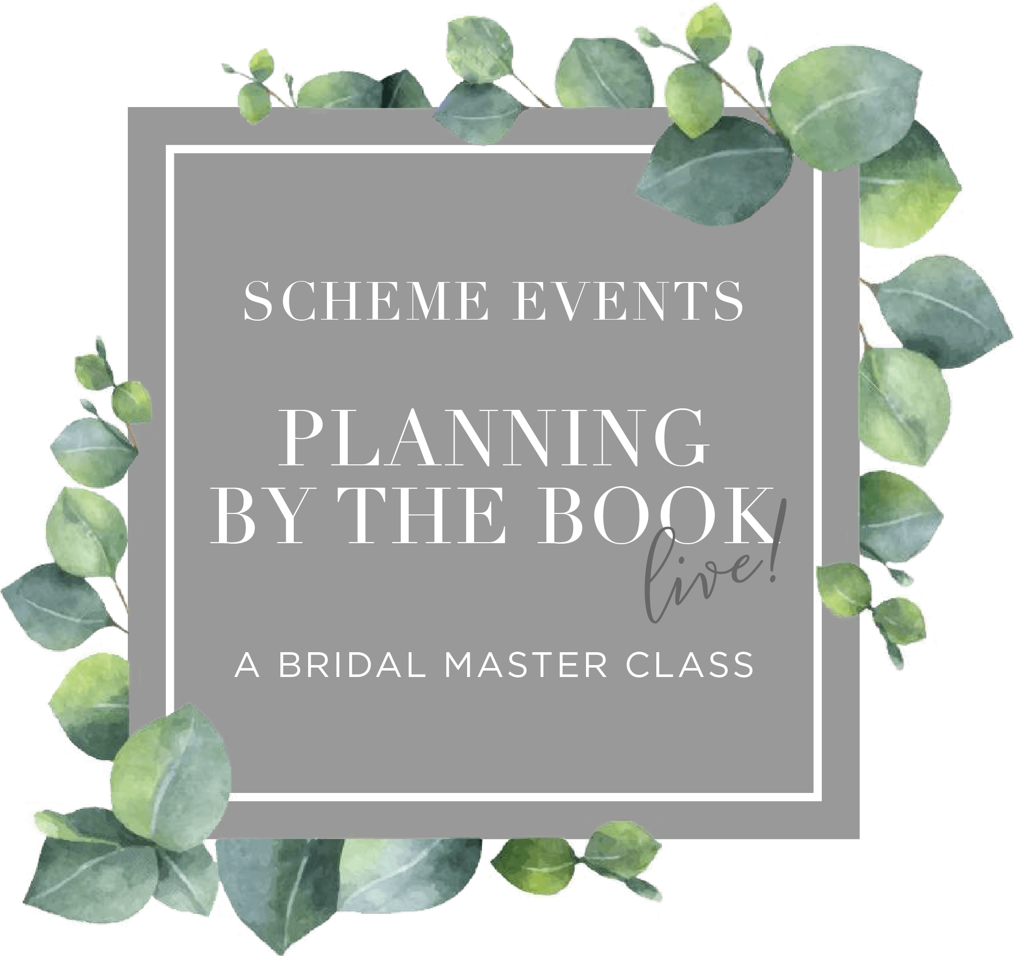 Scheme Events Planning by The Book Live! A Bridal Masterclass